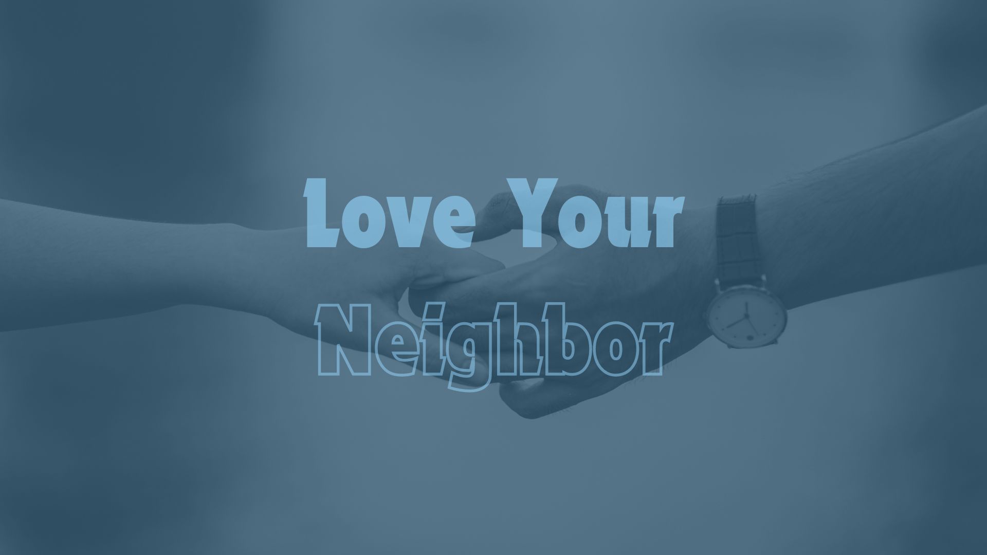 love your neighbor